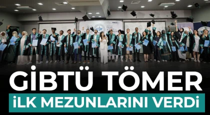 GİBTÜ TÖMER İlk Mezunlarını Verdi