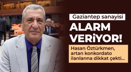 Hasan Öztürkmen, artan konkordato ilanlarına dikkat çekti…