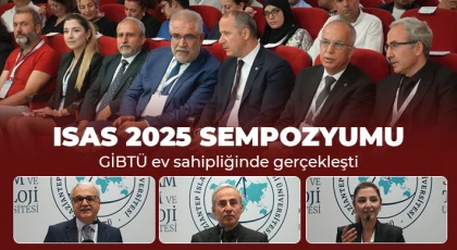  ISAS 2025 sempozyumu GİBTÜ ev sahipliğinde gerçekleşti