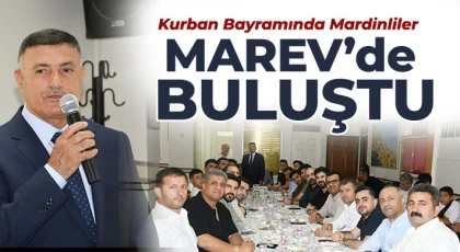 Kurban Bayramında Mardinliler MAREV’de Buluştu
