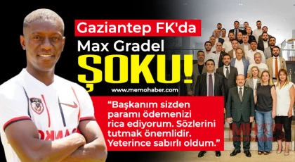 Max Gradal, başkan Memik Yılmaz'dan parasını istedi