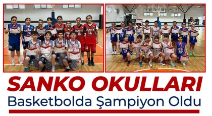 SANKO Okulları Basketbolda Şampiyon Oldu