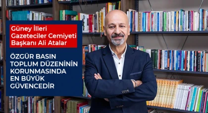 Ali Atalar: Özgür Basın Toplum Düzeninin Korunmasında En Büyük Güvencedir