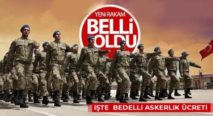  Bedelli askerlik 280 bin 875 TL oldu