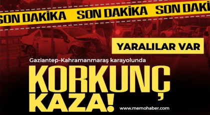 Gaziantep- Maraş yolunda kaza! Yaralılar var 