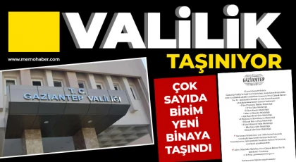 Gaziantep Valiliği Taşınıyor