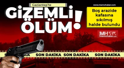 Gaziantep'te gizemli ölüm!