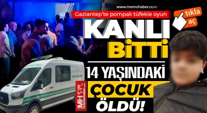 Gaziantep'te 14 yaşındaki çocuğun pompalı tüfekle oyunu ölümle bitti