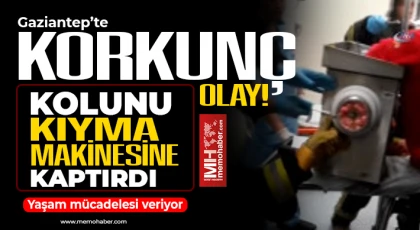 Gaziantep'te acı olay! Kolunu kıyma makinesına kaptırdı 
