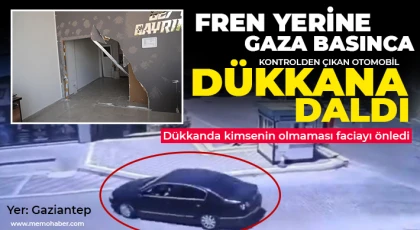 Gaziantep'te akıl almaz olay! Fren yerine gaza basıtı otomobil dükkana daldı