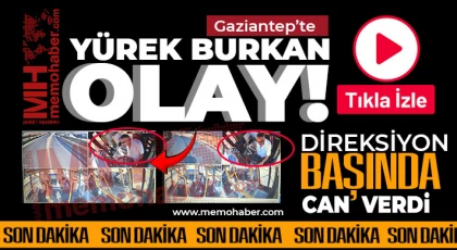Gaziantep'te direksiyon başında acı olay!