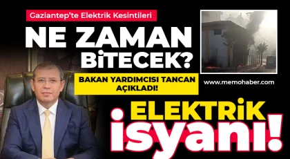 Gaziantep’te Elektrik Kesintileri Ne Zaman Bitecek?
