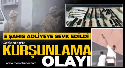 Gaziantep'te kurşunlama olayı şüphelisi 15 şahıs adliyeye sevk edildi