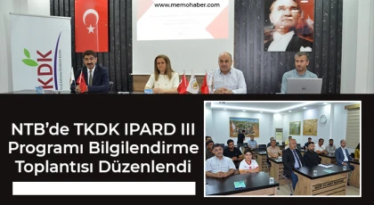 NTB’de TKDK IPARD III Programı Bilgilendirme Toplantısı Düzenlendi