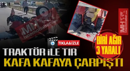 Traktör ile TIR kafa kafaya çarpıştı!