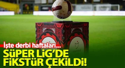 Trendyol Süper Lig'de 2025-2026 sezonu fikstürü belli oldu