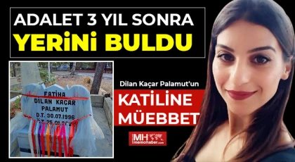 Dilan'ın Katiline Müebbet! Adalet yerini buldu