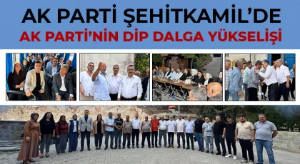AK Parti Şehitkamil’de AK Parti’nin Dip Dalga Yükselişi