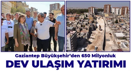 Gaziantep Büyükşehir’den 650 milyonluk dev ulaşım yatırımı
