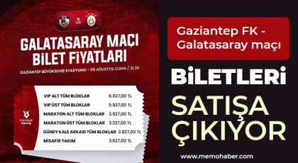 Gaziantep FK - Galatasaray maçı biletleri satışa çıkıyor