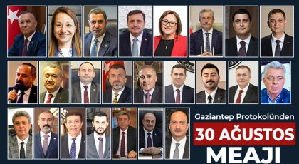 Gaziantep protokolünden 30 Ağustos mesajı