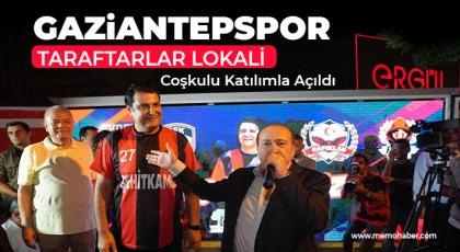 Gaziantepspor Taraftarlar Lokali Coşkulu Katılımla Açıldı