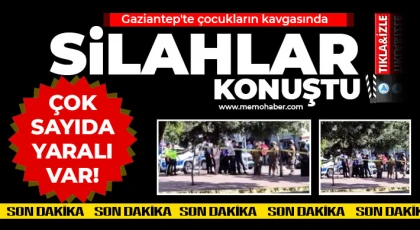 Gaziantep’te çocuk kavgasına büyükler karıştı! Yaralılar var