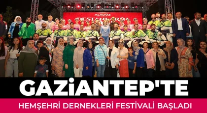 Gaziantep'te Hemşehri Dernekleri Festivali başladı