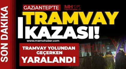 Gaziantep'te tramvay kazası