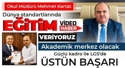 Mehmet Kartal: Dünya standartlarında eğitim veriyoruz