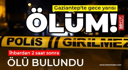 Ölüm gece yarısı geldi