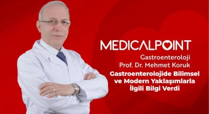 Prof. Dr. Koruk, gastroenterolojide bilimsel ve modern yaklaşımlarla ilgili bilgi verdi