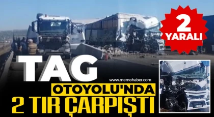 TAG Otoyolu'nda 2 tır çarpıştı: 2 yaralı