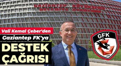 Vali Kemal Çeber'den Gaziantep FK'ya destek çağrısı