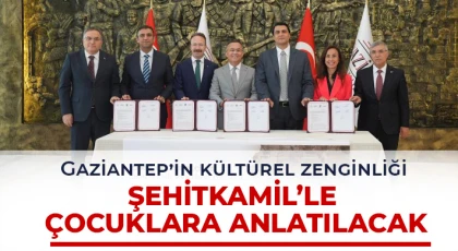 Gaziantep’in kültürel zenginliği Şehitkamil’le çocuklara anlatılacak