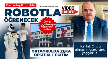 Gaziantepli minikler robotla öğrenecek 
