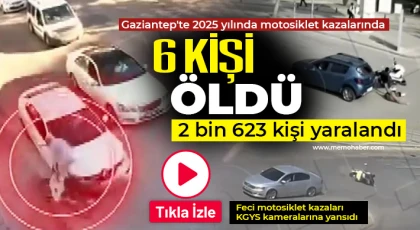 Gaziantep'te 2025 yılında motosiklet kazalarında 6 kişi öldü, 2 bin 623 kişi yaralandı