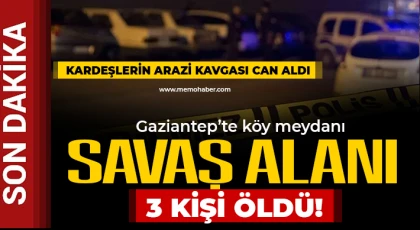 Gaziantep'te kardeşlerin arazi kavgası can aldı 