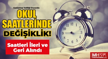 Gaziantep’te okul saatlerinde değişiklik
