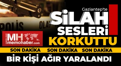 Gaziantep'te silah sesleri korkuttu