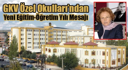 GKV Özel Okulları’ndan yeni eğitim-öğretim yılı mesaj