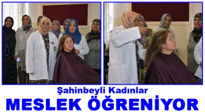 Şahinbeyli kadınlar meslek öğreniyor