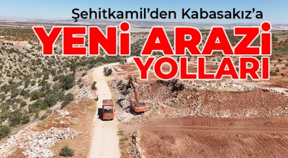 Şehitkamil’den Kabasakız’a Yeni Arazi Yolları