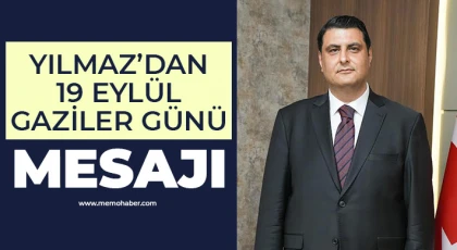 Yılmaz’dan 19 Eylül Gaziler Günü mesajı
