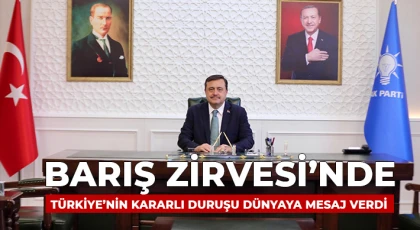 Barış Zirvesi’nde Türkiye’nin Kararlı Duruşu Dünyaya Mesaj Verdi
