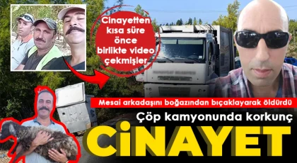 Çöp kamyonunda korkunç cinayet: Mesai arkadaşını boğazından bıçaklayarak öldürdü