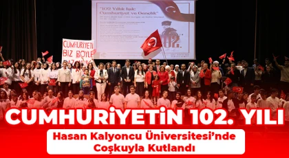 Cumhuriyetin 102. Yılı Hasan Kalyoncu Üniversitesi’nde Coşkuyla Kutlandı