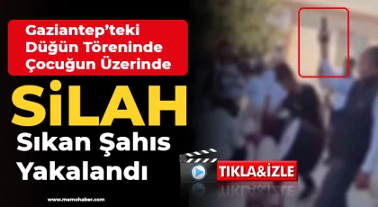 Düğünde çocuğun başında defalarca havaya ateş açan şahıs yakalandı