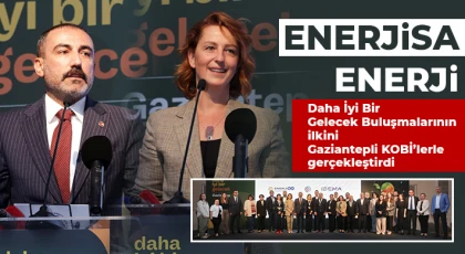 Enerjisa Enerji Daha İyi Bir Gelecek Buluşmalarının ilkini Gaziantepli KOBİ’lerle gerçekleştirdi