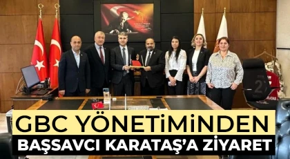 GBC Yönetimi Başsavcı Karataş’ı ziyaret etti